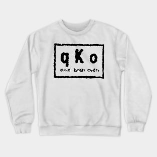 Quote kings world order Crewneck Sweatshirt